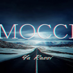 Mocci - Ya Rassi