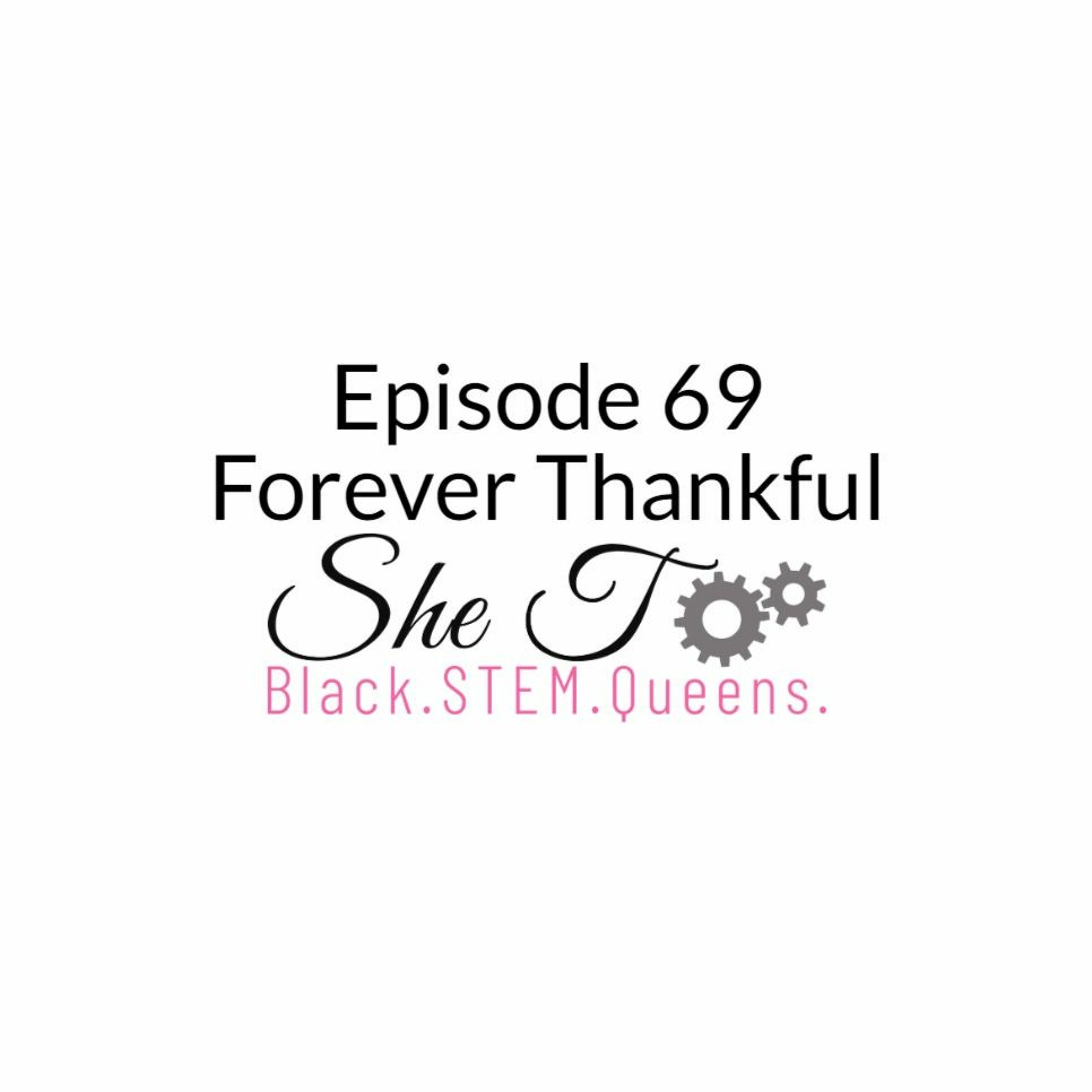 Episode 69: Forever Thankful