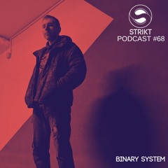 Strikt Podcast #68 - Binary System
