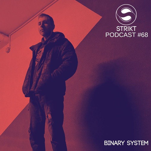 Strikt Podcast #68 - Binary System
