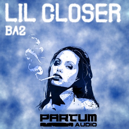 BA2 - LIL CLOSER [FREE DOWNLOAD]