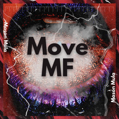 MOVE MF (Extended) - Mason Mula