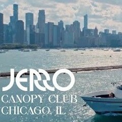 Jerro - Canopy Club - Chicago