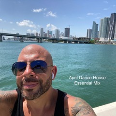 April Dance House  Essential  Mix