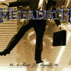 Megadeth - A Tout Le Monde (solo)