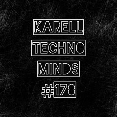 Karell - Techno Minds #178
