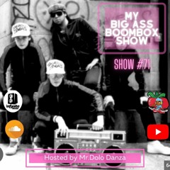 My Big Ass Boombox Show #71