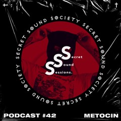 Secret Sound Sessions #42 - Metocin
