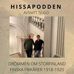 Drömmen om Storfinland - Finska frikårer 1918-1920