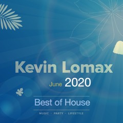 Kevin Lomax - Best of House # 52