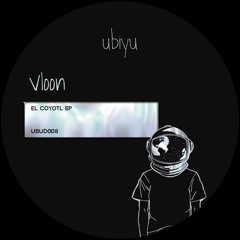 UBUD008 Vloon - El Coyotl EP