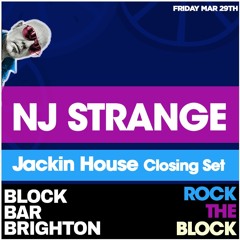 NJ Strange @ Block Bar Brighton "Rock The Block Birthday Party Closing Set" 29 Mar 2024