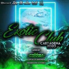 Exotic Club Cartagena 2020 (Dj Correa)