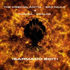 The Weeknd - São Paulo X Kususa - Analog (Sarmado Edit) FILTERED FOR COPYRIGHT