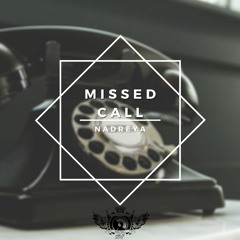 Missed Call By NaDreya Prod. by DJ Flick on the beat [OKM]