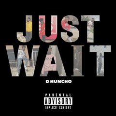 Just Wait