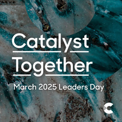 Catalyst Together March 25 - Tope Koleoso