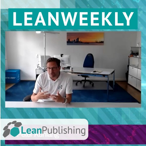 LeanWeekly - Ausgabe #8 - mit Peter Kuhlang
