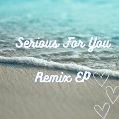 Serious For You (MSC Remix) - Chanteuse