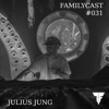 Familycast #031 - Julius Jung (Firlefanz&Plankentanz) DJ mix artwork - Electronic music tracklist cover image