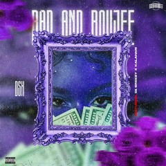 BAD AND BOUJEE(C/KALAHARI & D1 BREEZY)