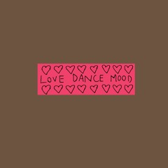 Love Dance Mood