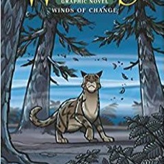 [PDF❤️Download✔️ Warriors: Winds of Change (Warriors Graphic Novel) Full Ebook