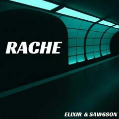 ELIXIR & SAW6SON - RACHE