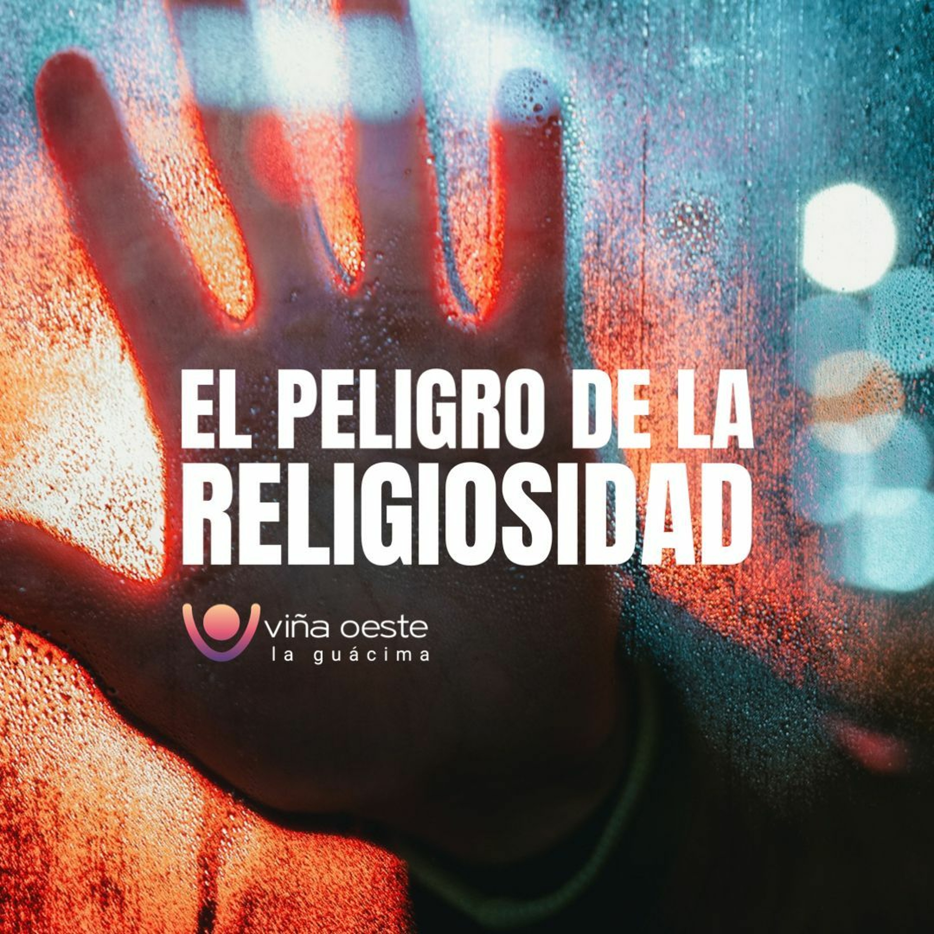 03-06-2023 - Charla: El peligro de la religiosidad - Ronald Steinvorth episode artwork