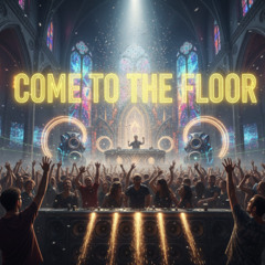 Come to the Floor X-Vibe