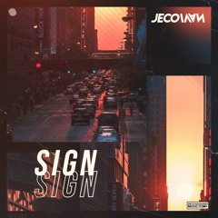Jeco Ivan - Sign
