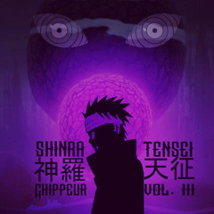 Chippeur - Shinra Tensei Vol. III