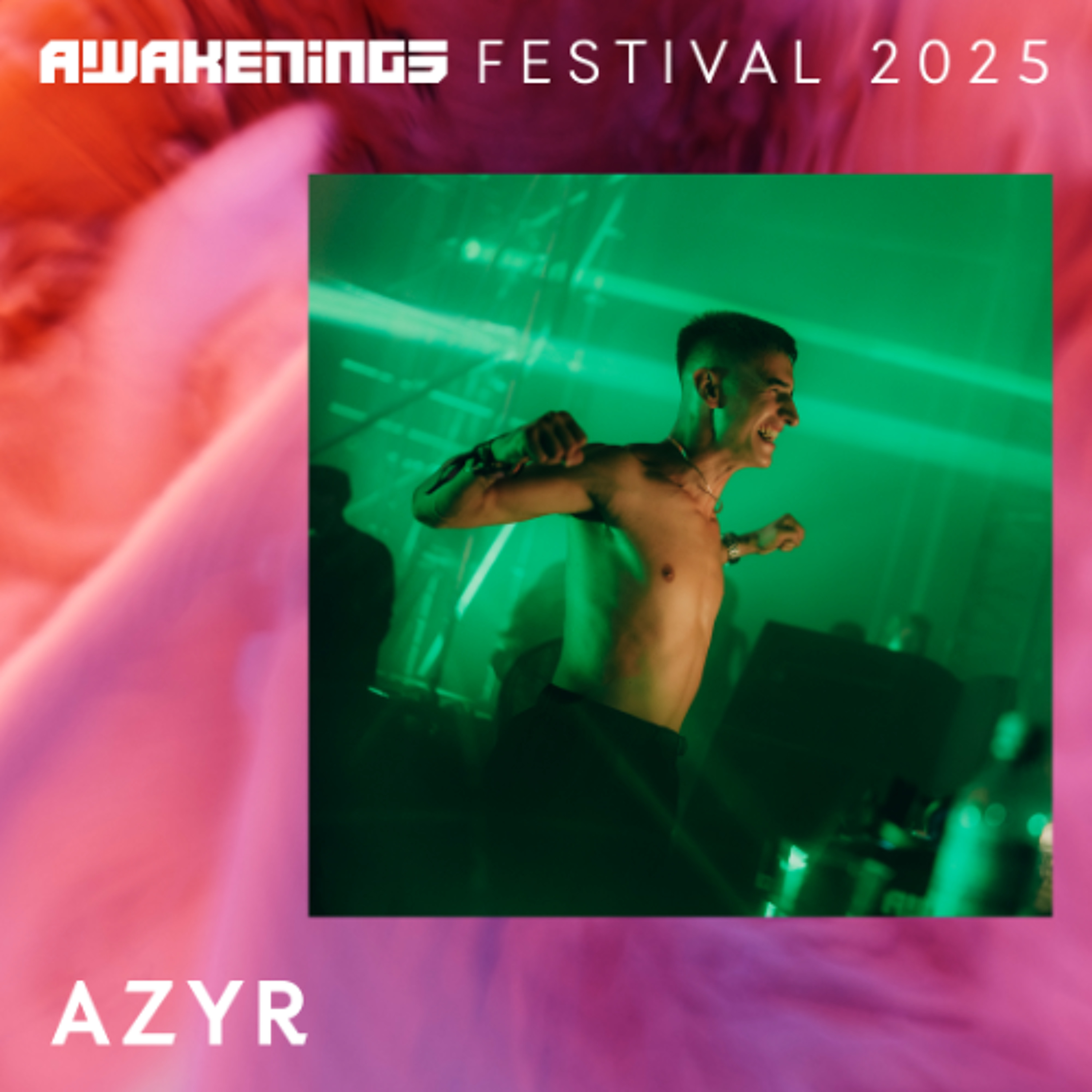 Azyr - Awakenings Festival 2025 episode artwork