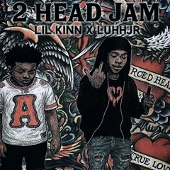 I LUVV lil kinn x luhhjr