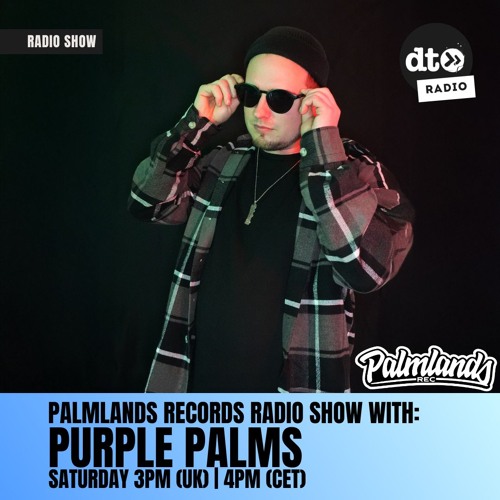 Palmlands Records Radio Show with: Purple Palms