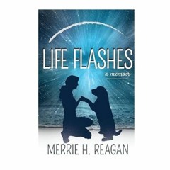 Podcast 1092: Life Flashes with Merrie H. Reagan