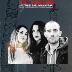 Meraki Live On Unity Radio for Rebel Transmissions 21 - 07 - 2022