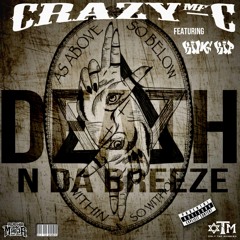 Death N Da Breeze - CrazyMF-C (Feat. King Kip)