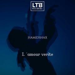Hamidshax - L 'amour Verite (Original Mix)