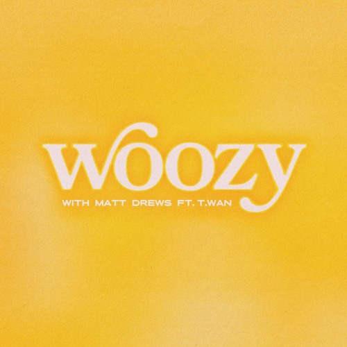 Woozy 7.26.20