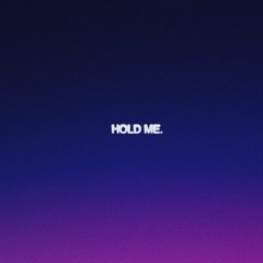 Hold Me w/ Sam Brodie