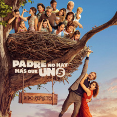 Padre no hay más que uno 5 2025 PELICULA COMPLETA en Español y Latino