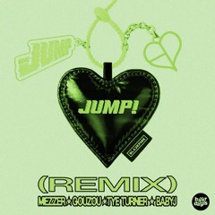 jump - blackpink (mezzer, gouzou, tye turner & baby j remix)