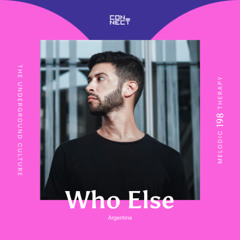 Who Else @ Melodic Therapy #198 - Argentina