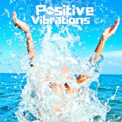 Positive Vibrations with Justin Rushmore - 16.06.2022