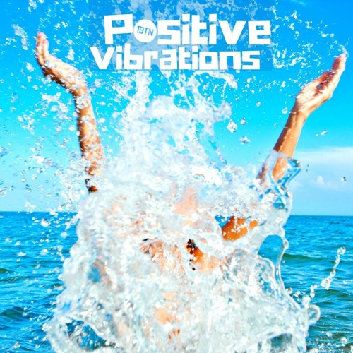 Positive Vibrations with Justin Rushmore - 16.06.2022