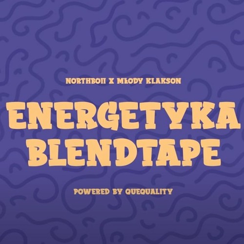 NORTHBOII X MŁODY KLAKSON - KABE NAD RANEM Ale To BLACK AND YELLOW (ENERGETYKA BLENDTAPE 2022)