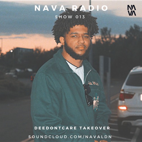 NAVA Radio Show #013 Deedontcare TAKEOVER