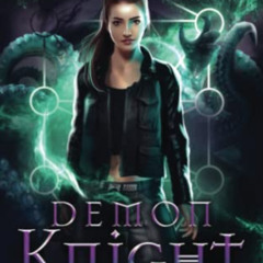 FREE EBOOK 🗸 Demon Knight: A Paranormal Academy Urban Fantasy (Leah Ackerman Book 2)