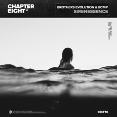 Brothers Evolution & BCMP - Sirenessence [CHAPTER EIGHT]